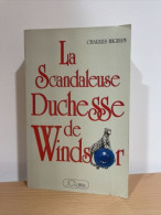 La Scandaleuse Duchesse De Windsor - Andere & Zonder Classificatie
