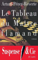 Le Tableau Du Maître Flamand - Other & Unclassified