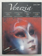 Venezia Carnaval: Peintures & Effets De Matières édition Français-italien-anglais-allemand - Autres & Non Classés