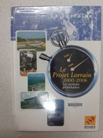 Le Projet Lorrain 2000-2006 - Autres & Non Classés