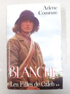 Blanche Les Filles De Caleb 2 - Other & Unclassified