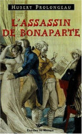 L'assassin De Bonaparte - Andere & Zonder Classificatie