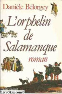 L'orphelin De Salamanque (avec Signature) - Autres & Non Classés