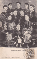 L'Empereur De Chine Et Sa Famille - Collection Mlle Cauvin Indochine - Chinese Emperor And His Family CHINA - Chine