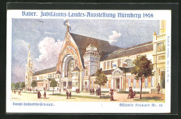 Künstler-AK Nürnberg, Bayer. Jubil.-Landes-Ausstellung 1906, Haupt-Industrie-Gebäude  - Expositions