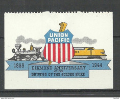 USA 1944 Union Pacific Diamond Anniversary Of The Driving Of The Golden Spike Vignette Poster Stamp * - Vignetten (Erinnophilie)