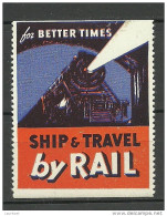 USA 1930ies Vignette Poster Stamp Ship And Travel By Trail Train Eisenbahn * - Treinen