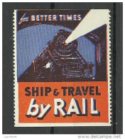 USA 1930ies Vignette Poster Stamp Ship And Travel By Trail Train Eisenbahn MNH - Treinen