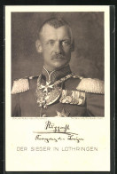 AK Kronprinz Rupprecht Von Bayern, Der Sieger In Lothringen  - Royal Families