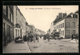 CPA Crépy-en-Valois, Le Marché, Rue Nationale  - Autres & Non Classés
