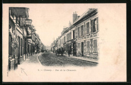 CPA Chauny, Rue De La Chaussée  - Chauny