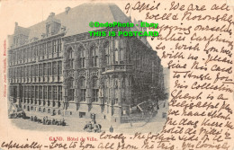 R414297 Gand. Hotel De Ville. Jules Nahrath. Postcard - World