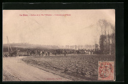 CPA La Fère, Scene De La Vie Militaire, Colonne Par Pièces  - Sonstige & Ohne Zuordnung