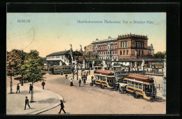 AK Berlin, Hallesches Tor Mit Der Hochbahnstation, Blücher-Platz, Bahnhof, Strassenbahn  - Strassenbahnen