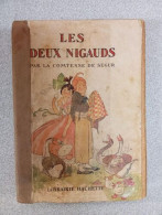 Le Deux Nigauds Par La Comtesse De Ségur - Other & Unclassified