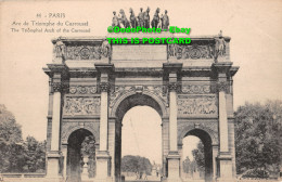 R415634 44. Paris. Arc De Triomphe Du Carrousel. Triomphal Arch Of Carrousel. Im - World