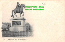 R415643 Paris. 122. Henri IV Sur Le Pont Neuf. B. F - World