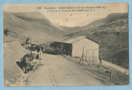 A133  CPA  Dauphiné (Savoie)  Chalet-Hôtel Du Col Du Glandon (1951 M) Et Col De La Croix De Fer (2062 M)  +++++ - Sonstige & Ohne Zuordnung