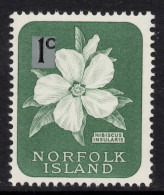 NORFOLK ISLAND 1966 SURCH DECIMAL CURRENCY "1c ON 1d BLUISH-GREEN "HIBISCUS INSULARIS   MNH - Norfolk Island