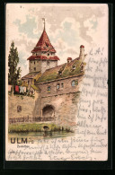 Lithographie Ulm A. D., Blick Zum Zundelthor  - Ulm