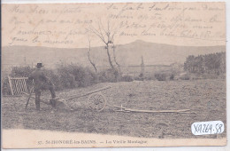 ST-HONORE-LES-BAINS- LA VIEILLE MONTAGNE- MATERIEL AGRICOLE - Saint-Honoré-les-Bains