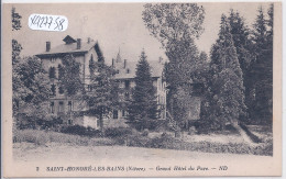 ST-HONORE-LES-BAINS- GRAND HOTEL DU PARC - Saint-Honoré-les-Bains