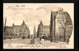 AK Berlin, Kaiser Wilhelmbrücke Und Kaiser Wilhelmstrasse  - Mitte