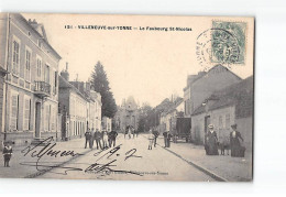 VILLENEUVE SUR YONNE - Le Faubourg Saint Nicolas - Très Bon état - Villeneuve-sur-Yonne