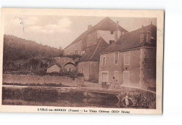L'ISLE SUR SEREIN - Le Vieux Château - Très Bon état - L'Isle Sur Serein