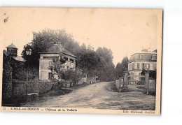 L'ISLE SUR SEREIN - Château De La Tuilerie - Très Bon état - L'Isle Sur Serein