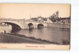 VILLENEUVE SUR YONNE - Le Pont - Très Bon état - Villeneuve-sur-Yonne