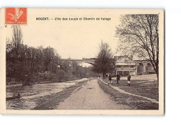 NOGENT - L'Ile Des Loups Et Chemin De Halage - état - Nogent Sur Marne