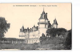LA ROCHEBAUCOURT - Le Château - Très Bon état - Autres & Non Classés