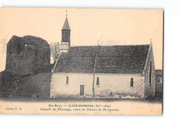 CLUIS DESSOUS - Chapelle Du Pèlerinage - Ruines Du Château De Montpensier - Très Bon état - Autres & Non Classés