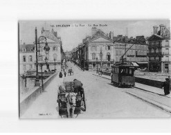 ORLEANS : Le Pont, La Rue Royale - Très Bon état - Orleans