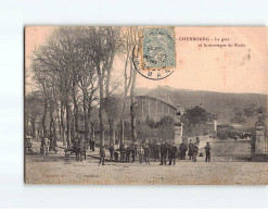 CHERBOURG : La Gare Et La Montagne Du Roule - Très Bon état - Cherbourg