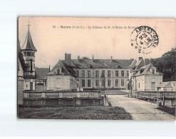 ROYON : Le Château De M. Le Baron De Hautecloque - état - Sonstige & Ohne Zuordnung
