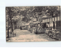 AIX LES BAINS : Le Marché Aux Fleurs - état ( Partiellement Décollée ) - Aix Les Bains