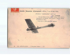 LYON : Grande Semaine D'Aviation, Mai 1910, Aéroplane "Antoinette" Piloté Par H. Latham - Très Bon état - Other & Unclassified