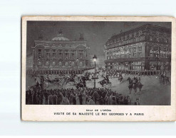 PARIS : Gala De L'Opéra, Visite De Sa Majesté Le Roi Georges V à Paris - état - District 09