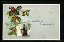 AK Weihnachtsmann In Winterlandschaft, Stechpalmenzweige  - Santa Claus