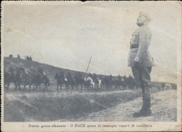 Cs605 Cartolina Fronte Greco Albanese Il Duce Passa In Rassegna - Regimente