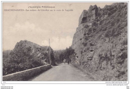 15. Cantal  :  Chaudesaigues : Les Rochers De Gibraltar . - Autres & Non Classés