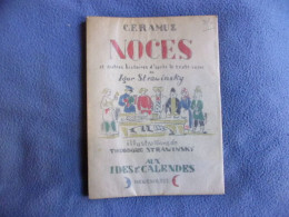 Noces Et Autres Histoires D'après Le Texte Russe De Igor Strawinsky - Non Classés