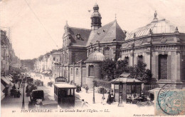 77 - Seine Et Marne  - FONTAINEBLEAU - Le Grande Rue Et L Eglise - Fontainebleau