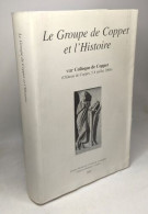 Annales Benjamin Constant 31-32 Le Groupe De Coppet Et L'Histoire - Actes Du VIIIe Colloque De Coppet (Château De Coppet - History
