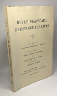 Revue Française D'histoire Du Livre N° 45 - Note Sur Deux Reliures Estampées Bordelaises De Thomas Cormier (XVIe Siècle) - Sin Clasificación