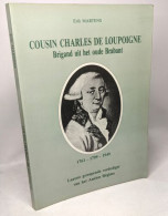 Cousin Charles De Loupoigne Een Brigand (1761-1799-1949) - Histoire