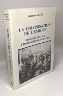 Colonisation De L'europe Discours Vrai Sur L'immigration - Politik