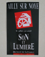 Autocollant Vintage Ailly Sur Noye / Somme / Le Plus Grand Son Et Lumière Du Nord De La France - Stickers